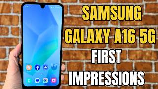 Samsung Galaxy A16 5G First Look: Early Thoughts