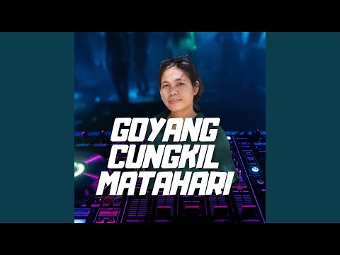 Goyang Cungkil Matahari