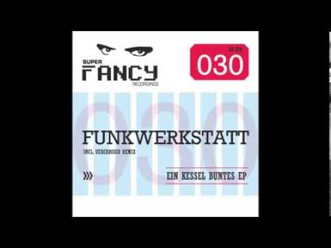 Funkwerkstatt - House Arrest (Original Mix)