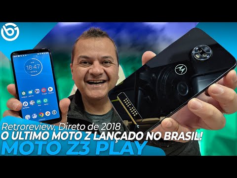 Moto Z3 Play | The Latest Moto Z Released in Brazil | Retroreview
