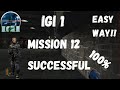 IGI 1 Mission 12 Eagle’s Nest II Full Walkthrough | Step-by-Step Guide | No Commentary Gameplay