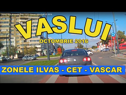 Orasul VASLUI zonele Ilvas - CET - Vascar video Full HD 2016