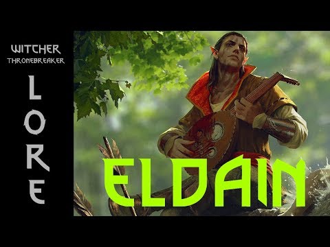 Who is Eldain? - Witcher Lore - Thronebreaker