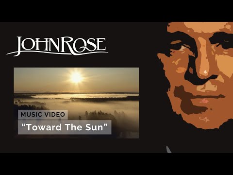 JohnRose | Toward the Sun (Official Music Video)
