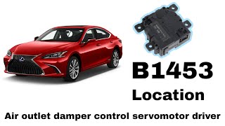 LEXUS B1453  LOCATION Air outlet damper control servomotor driver.