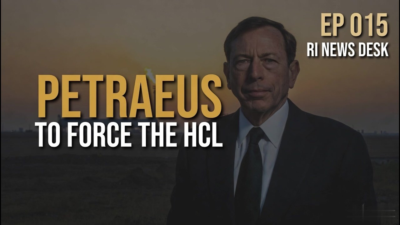 Petraeus To Force The HCL
