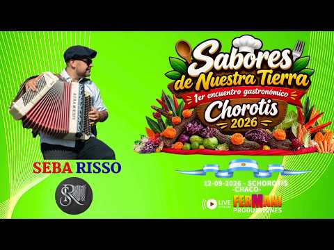 EN VIVO SEBA RISSO SHOW EN CHOROTIS CHACO