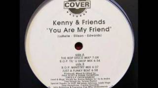 Kenny & Friends - You Are My Friend (The BOP Disco Mix) Kenny Bobien