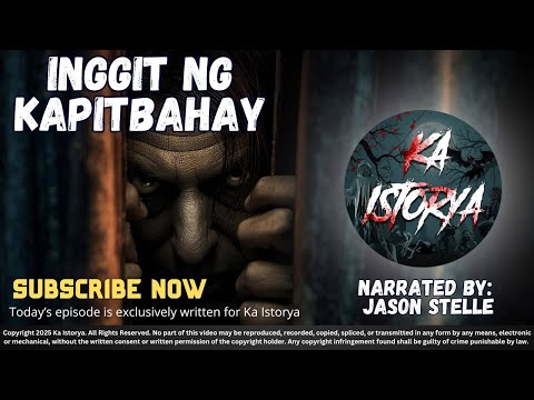 INGGIT NG KAPITBAHAY | CATHY | KA ISTORYA HORROR