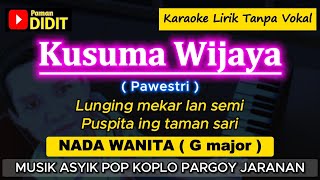 Download lagu KUSUMA WIJAYA - Karaoke Nada WANITA / CEWEK ( Pawestri / Rendra Kemana ) Koplo Pargoy Jaranan mp3 Download lagu KUSUMA WIJAYA - Karaoke Nada WANITA / CEWEK ( Pawestri / Rendra Kemana ) Koplo Pargoy Jaranan mp3