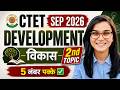 CTET Sep 2026 Growth And Development Topic 02 By Himanshi Singh