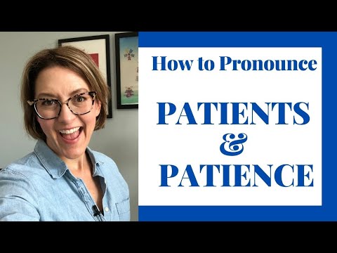 Learn to Pronounce PATIENTS & PATIENCE - American English Homophone Pronunciation #learnenglish