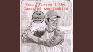 Harry Frazee and the Curse of the Bambino