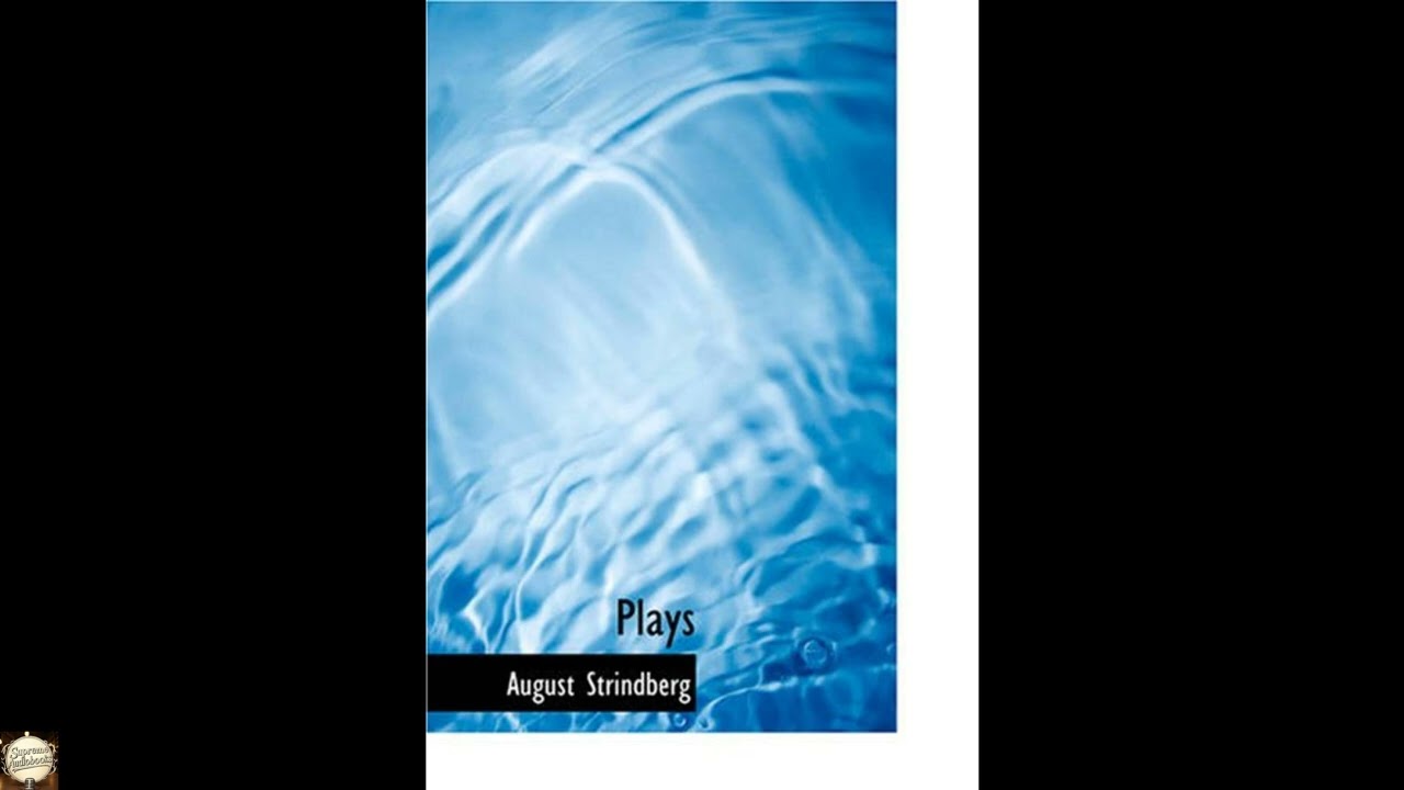 Plays: : the Father; Countess Julie; the Outlaw; the Stronger