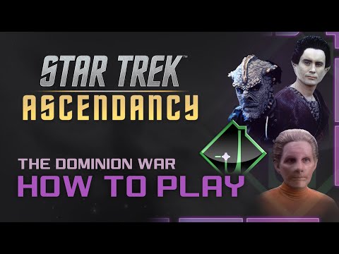 How To Play Star Trek Ascendancy: Dominion War