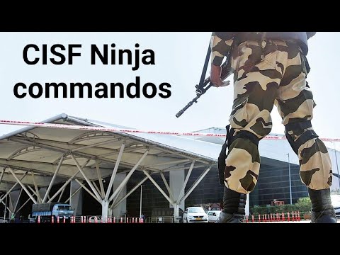 CISF Ninja commandos - special security force in cisf ( Army motivational video)