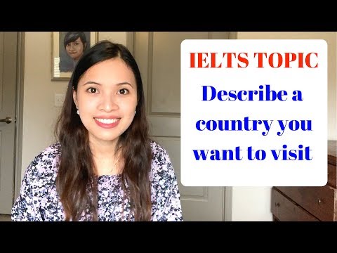 IELTSスピーキング2：行ってみたい国を説明する (IELTS Speaking 2: Describe a country you want to visit)