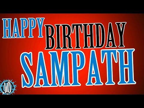 HAPPY BIRTHDAY SAMPATH! 10 Hours Non Stop Music & Animation For Party Time #Birthday #Sampath