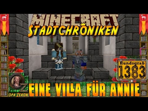 Minecraft #1383 -Stadtchroniken- Eine Villa für Annie [HD+Deutsch]