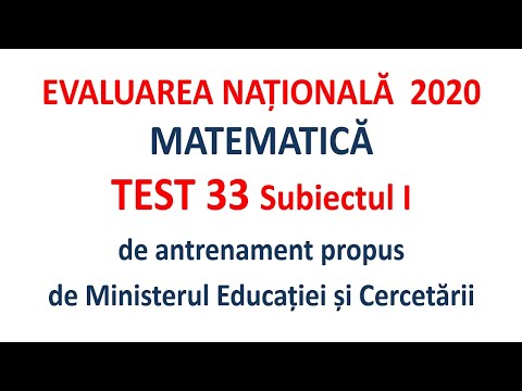 Evaluarea Nationala 2020 Test 33 Subiectul I propus de MEC