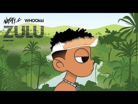 Nasty C x DJ WHOOkid - ZULU [Listening Event]