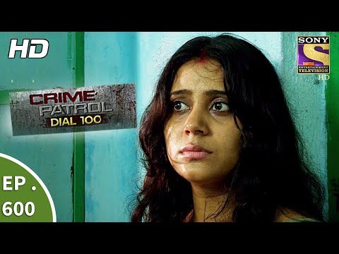 Crime Patrol Dial 100 - क्राइम पेट्रोल - A Murder In Kolkata Part 2 - Ep 600 - 8th September, 2017
