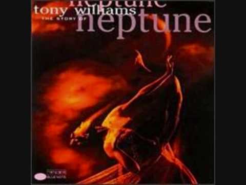 Tony Williams - Neptune Creatures of Conscience