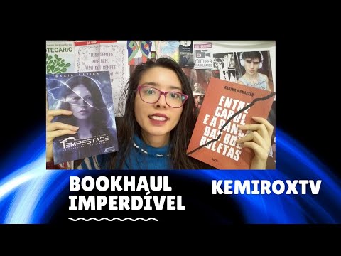 Bookhaul Tempestade + Entre Cabul e a Dana das Borboletas | Kemiroxtv