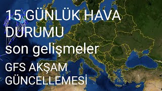15 GÜNLÜK HAVA DURUMU
