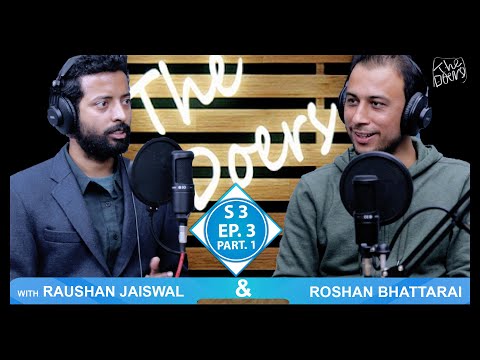 Raushan Jaiswal || Roshan Bhattarai || Passive Income || S3 EP 3 PT 1 || Nepali Podcast