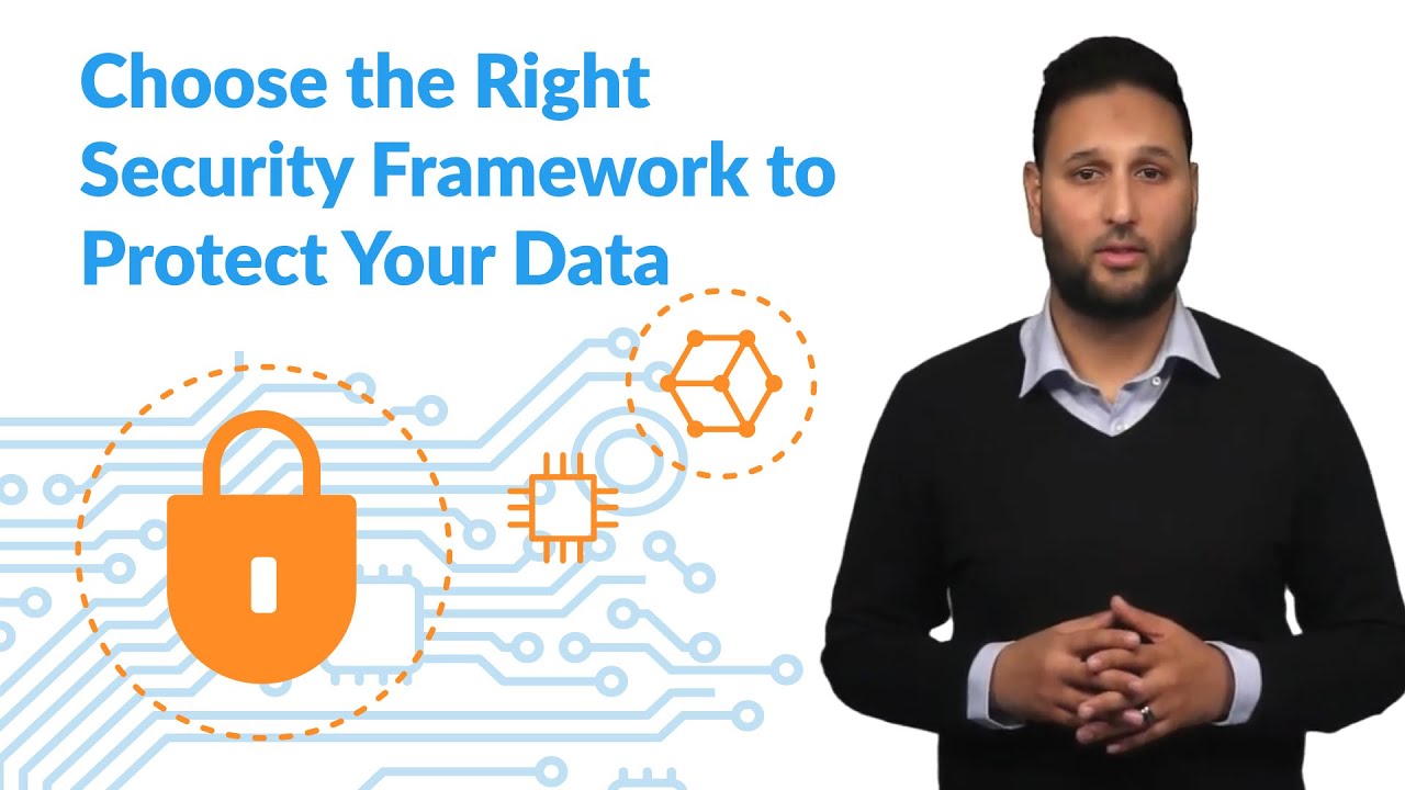 Choose the Right Security Framework to Protect Your Data