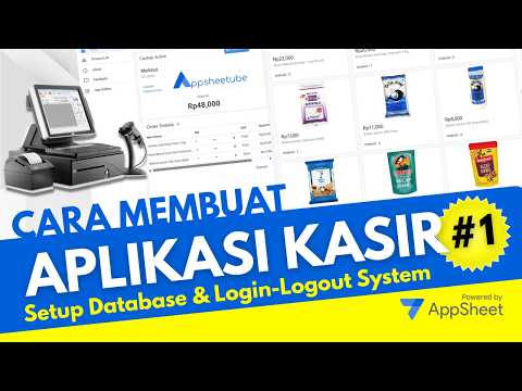 Create an Appsheet Cashier Application from Scratch - Part 1: Database & Login - Logout System