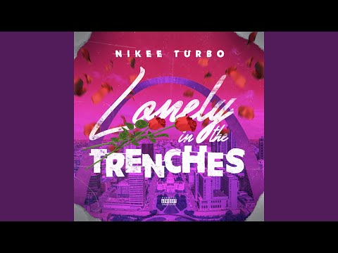 Lonely In The Trenches