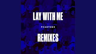 Lay With Me (Satin Jackets Remix)