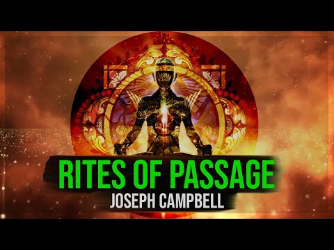 The Rites of Passage for Boys and Girls - Joseph Campbell