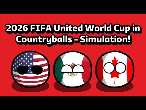 2026 FIFA United World Cup in Countryballs!