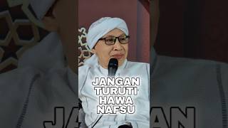 Download lagu Jangan Turuti Hawa Nafsu - Buya Yahya mp3