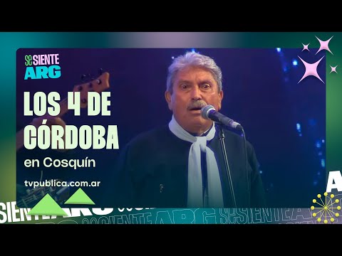 Los 4 de Córdoba en Cosquín - Se Siente Argentina