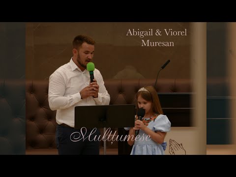 Multumesc - Abigail & Viorel Mureșan - Binecuvântare Estera Mureșan (cover Adi Lup)