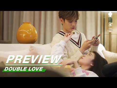 EP23 Preview | Double Love | 墨白 | iQIYI