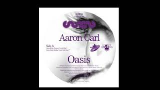 Aaron Carl - Oasis (Kiko Navarro Vocal Mix) (from 12" maxi-single) (2008)