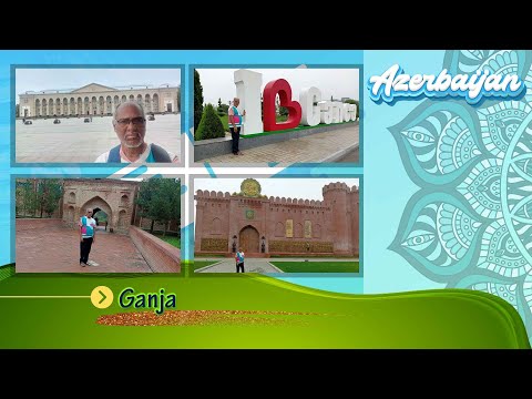 REPUBLIC OF AZERBAIJAN - Ganja Episode 1