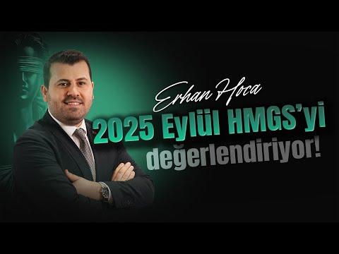 Erhan Hoca 2025 Eylül HMGS/İYÖS Sınavlarını Değerlendiriyor!