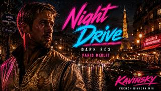 𝗗𝗔𝗥𝗞 𝟴𝟬𝗦 𝗡𝗜𝗚𝗛𝗧 𝗗𝗥𝗜𝗩𝗘 // Paris Minuit | Dark Disco & Kavinsky Vibes