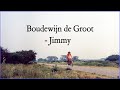Boudewijn de Groot   Jimmy Official Lyric Video
