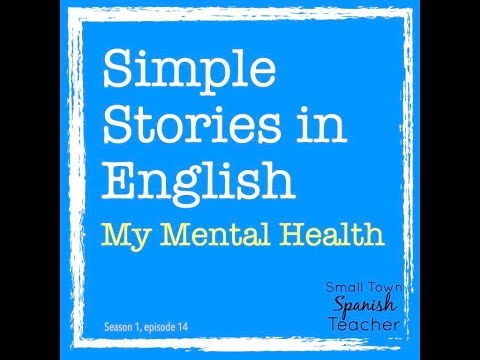Simple Stories in English: My Mental Health