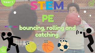 Bouncing, Rolling and Catching | KS1 Year 1 PE | Home Learning