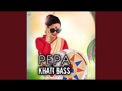 Pepa Khati Bass