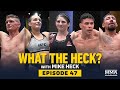 What the Heck: Stephen Thompson, Casey O'Neill, Ricky Simon, Julia Avila, More - MMA Fighting