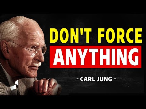 Don’t Force Anything: Let God Guide You | Carl Jung
